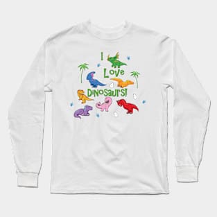 I Love (Cute) Dinosaurs Long Sleeve T-Shirt